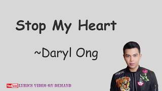 DARYL ONG  STOP MY HEART 가슴아 그만해  OFFICIAL LYRIC VIDEO [upl. by Nabroc75]