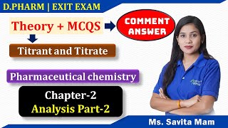 Chapter2 Part2 AnalysisTitrant ampTitratePharmaceutical chemistry D PHARMA EXIT EXAMTheory MCQ [upl. by Lebyram]