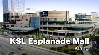 KSL Esplanade Mall  An Iconic Development in Klang [upl. by Narba]