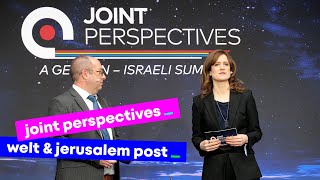 Joint Perspectives WELT amp The Jerusalem Post [upl. by Myles590]