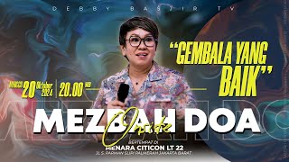 MEZBAH DOA ONSITE 20 OKTOBER 24  PK2000 WIB quotGEMBALA YANG BAIKquot  PS DEBBY BASJIR [upl. by Alil]