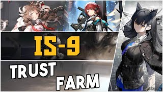 IS9  Trust Farm 【Arknights】 [upl. by Drarehs]