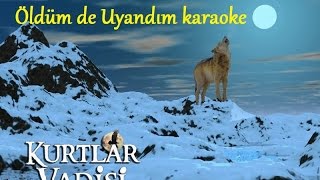 ÖLDÜM DE UYANDIM KARAOKE DEMO [upl. by Fenwick]