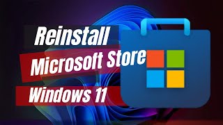 How to Reinstall Microsoft Store On Windows 11 [upl. by Aznola350]