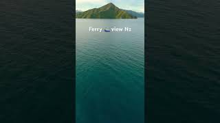 Ferry ⛴️ views 4k travel popularmusic love nature nz india [upl. by Kciredes405]