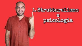 Lo strutturalismo in psicologia [upl. by Sherborne]