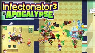 The End is Here – Infectonator 3 Apocalypse Gameplay – Lets Play Part 10 [upl. by Egrog]