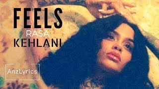 FEELS LYRICS  LIRIK  KEHLANI [upl. by Ahsenod536]