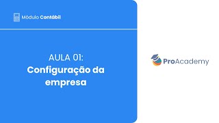 Módulo Contábil Aula 01  Configuração da empresa [upl. by Brear]