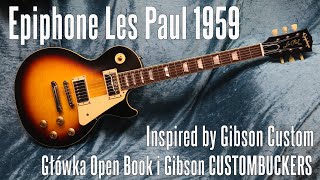 Epiphone Les Paul 1959 Inspired by Gibson Custom  Gibsonowska głowka i zestaw Custombuckerów  FOG [upl. by Otto288]