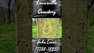 Lucasville Cemetery  Captain John Lucas Founder of Lucasville shorts history ohio historical [upl. by Ecilahc]