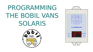 Programming the Bobil Vans Solaris Controller [upl. by Viscardi]