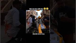 Bhai aise kon selfie leta 😂🤣short shorts funny motovlog vlogs [upl. by Eijneb]