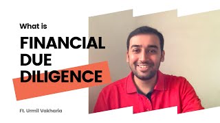 What is Financial Due Diligence  A basic intro in less than 5 minutes [upl. by Eirhtug]