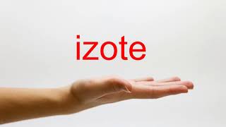 How to Pronounce izote  American English [upl. by Siuqcram]