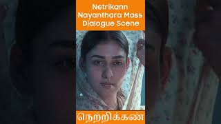 Netrikann Tamil Movie Nayanthara Mass Dialogue Scene  Nayanthara WhatsApp status [upl. by Opiuuk388]