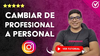 Cómo Cambiar tu CUENTA PROFESIONAL A PERSONAL en Instagram  🏢 Guía paso a paso 👤 [upl. by Merilee]