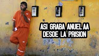 Asi graba Anuel AA desde la prision Video 2018 [upl. by Aekan336]