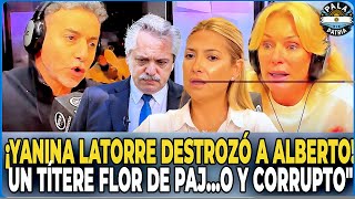 ¡YANINA LATORRE DESTROZÓ A ALBERTO Un títere inútil y corruptoquot milei argentina politica [upl. by Erikson]