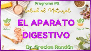 Cómo curar EL APARATO DIGESTIVO con remedios NATURALES 🌱🌿  SALUD AL NATURAL Dr GRACIAN RONDÓN [upl. by Rollin]