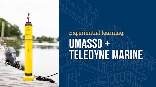 Experiential learning UMassD  Teledyne Marine [upl. by Itisahc]