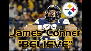 Pittsburgh Steelers  James Conner  quotBelievequot [upl. by Jannel]