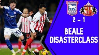 THIS ONES ON BEALE  IPSWICH 12 SUNDERLAND  MATCH REVIEW [upl. by Ennaul]