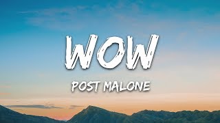 Post Malone  Wow Lyrics [upl. by Lanuk]