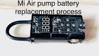 Mi Air pump battery replacement process [upl. by Pedersen979]