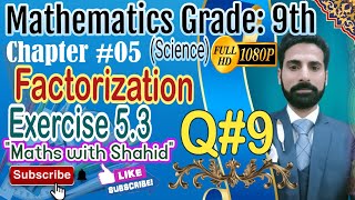 exercise 53 9th class math math with Shahid 9th class math sci chapter 5 Exercise 53 question 9 [upl. by Ahsiemac96]