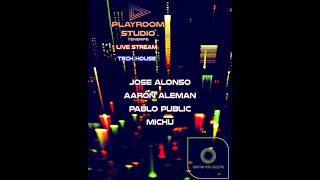 Playroom Studio LIVE  JOSE ALONSO  AARÓN ALEMAN  PABLO PUBLIC  MICHU [upl. by Chrystal]