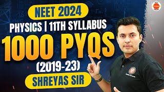 Physics NEET 1000 Qs  2019 2020 2021 2022 2023 PYQs  NEET 2024  11th Syllabus  650 Target [upl. by Yehudi]