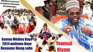 Wahtane Baye Ousmane Dieng salla yowmal hiyam Gamou Médina Baye Niass 2024 [upl. by Eeliram]