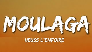 HEUSS LENFOIRE  MOULAGA  LYRICS [upl. by Reube]