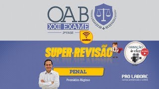 OAB XXII Exame  SUPER REVISÃO 2 ª Fase  Penal [upl. by Lehcir]