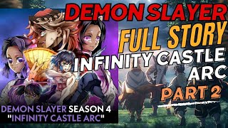 Demon Slayer Full Story  Infinity Castle Arc  Part 2 [upl. by Mccandless]