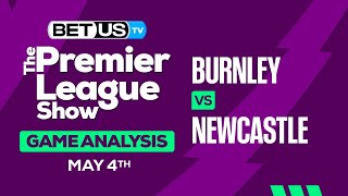 Burnley vs Newcastle  Premier League Expert Predictions Soccer Picks amp Best Bets [upl. by Catarina]