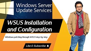 Microsoft WSUS Installation and Configuration  Windows patching through WSUS stepbystep [upl. by Cogen]