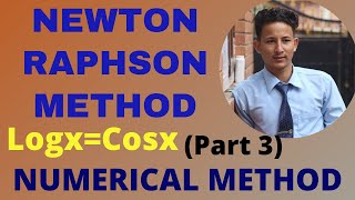 Newton Raphson Method in Nepali  Part 3  Numerical Methods  Log xcos x  Newton Raphson Method [upl. by Cordelie]