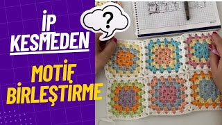 Hiç İp Kesmeden Motif Birleştirme  Şemalı Anlatım  Seamless Crochet Motif Joining Diagram Tutorial [upl. by Greenland]