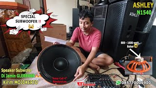 877 SPEAKER KOMPONEN ASHLEY N1540 15 INCH NEODYMIUM SPECIAL SUBWOOFER ❗❓😸 Bahar  MOJOKERTO [upl. by Ralyt]