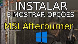 Como instalar o MSI Afterburner no Windows 10 [upl. by Marlette]