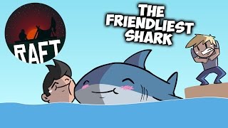 THE FRIENDLIEST SHARK  RAFT FUNNY MOMENTS [upl. by Nnaeoj]