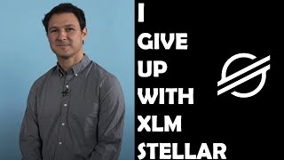 I GIVE UP ON XLM STELLAR LUMENS [upl. by Anyr]