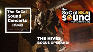 The Hives  Bogus Operandi LIVE  The SoCal Sound Concerts from No Vacancy [upl. by Zetnauq]