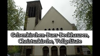 GELSENKIRCHENBUERBECKHAUSEN D  evang Christuskirche  Vollgeläute [upl. by Nnaitsirhc]