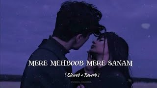 Mere Mehboob Slowed  Reverb  Sachet Tandon Shilpa Rao  SR Lofi [upl. by Kiraa]