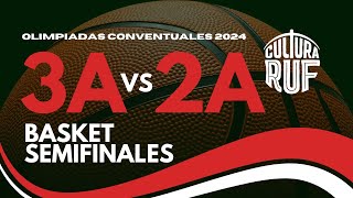 3A vs 2A Semifinal 1  Basket  Olimpíadas Conventuales 2024 [upl. by Cohe165]