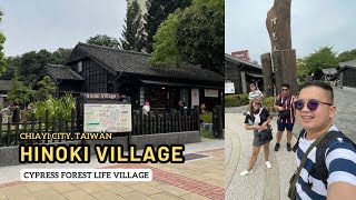 Hinoki Village Chiayi Taiwan 🇹🇼  Vlog 124 [upl. by Ahsiener785]