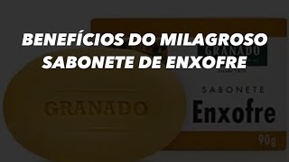 SABONETE DE ENXOFRE  BENEFÍCIOS DO SABONETE DE ENXOFRE  acne foliculite [upl. by Salvay]